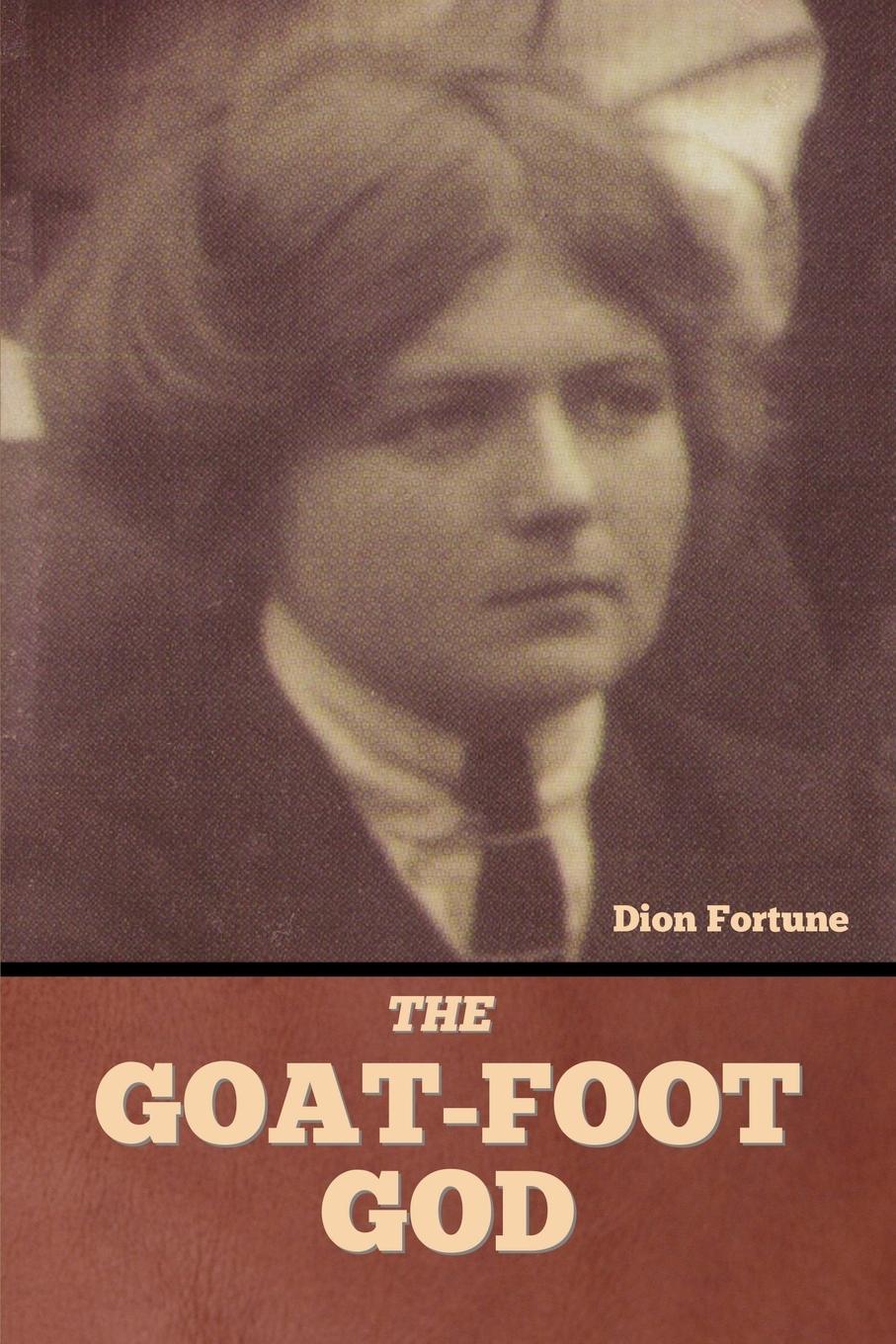 Cover: 9798888303832 | The Goat-Foot God | Dion Fortune | Taschenbuch | Englisch | 2023