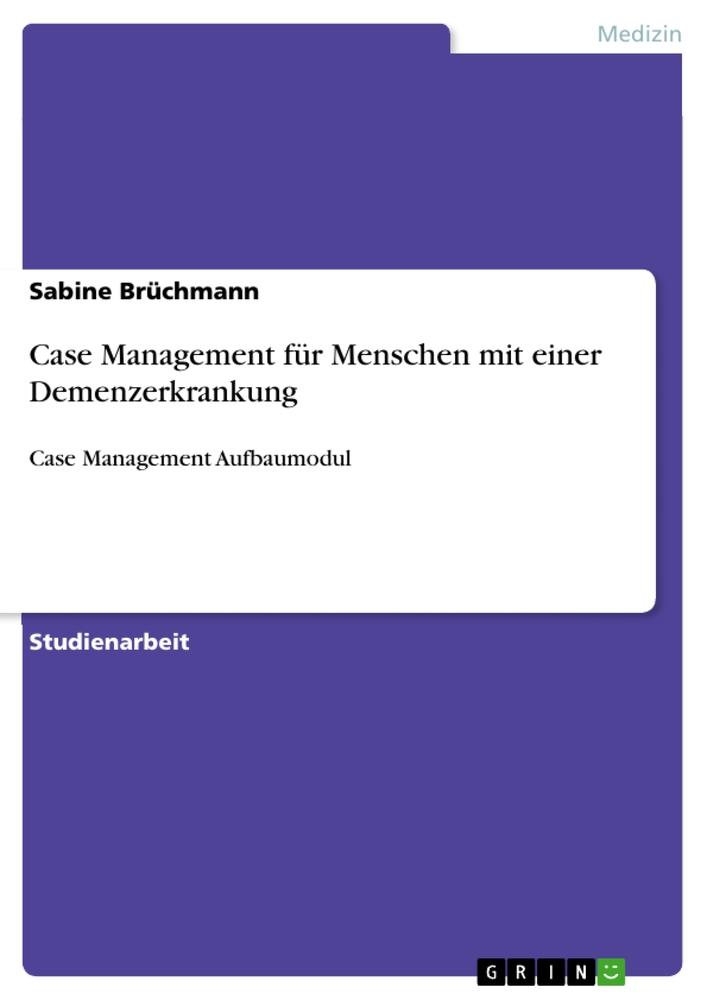 Cover: 9783346051424 | Case Management für Menschen mit einer Demenzerkrankung | Brüchmann