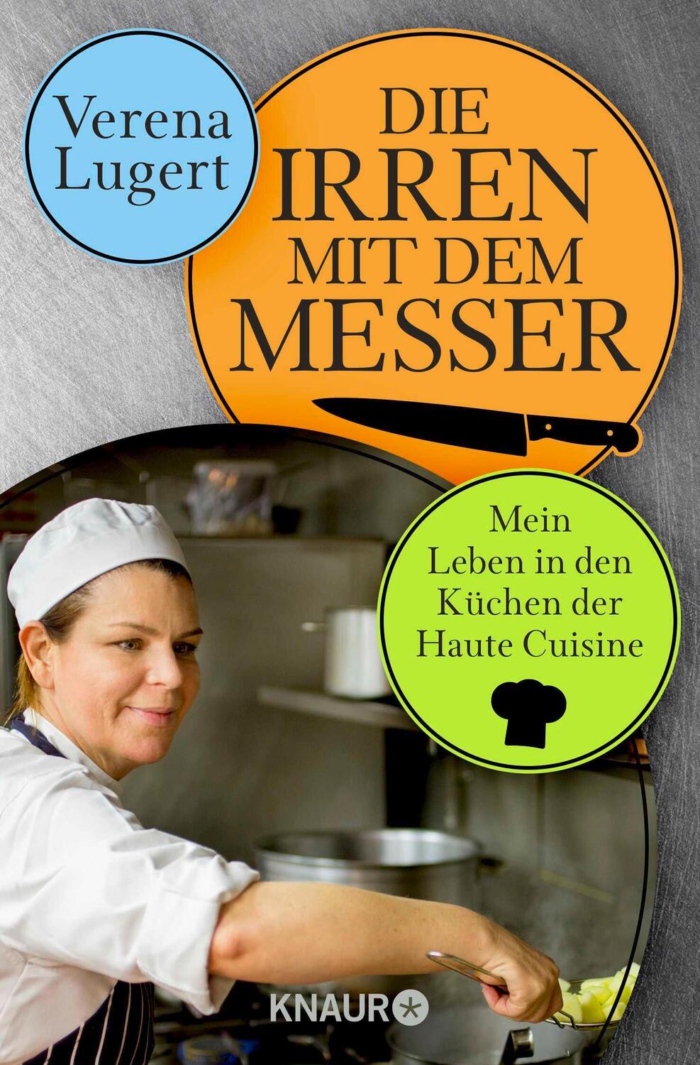 Cover: 9783426789018 | Die Irren mit dem Messer | Mein Leben in den Küchen der Haute Cuisine