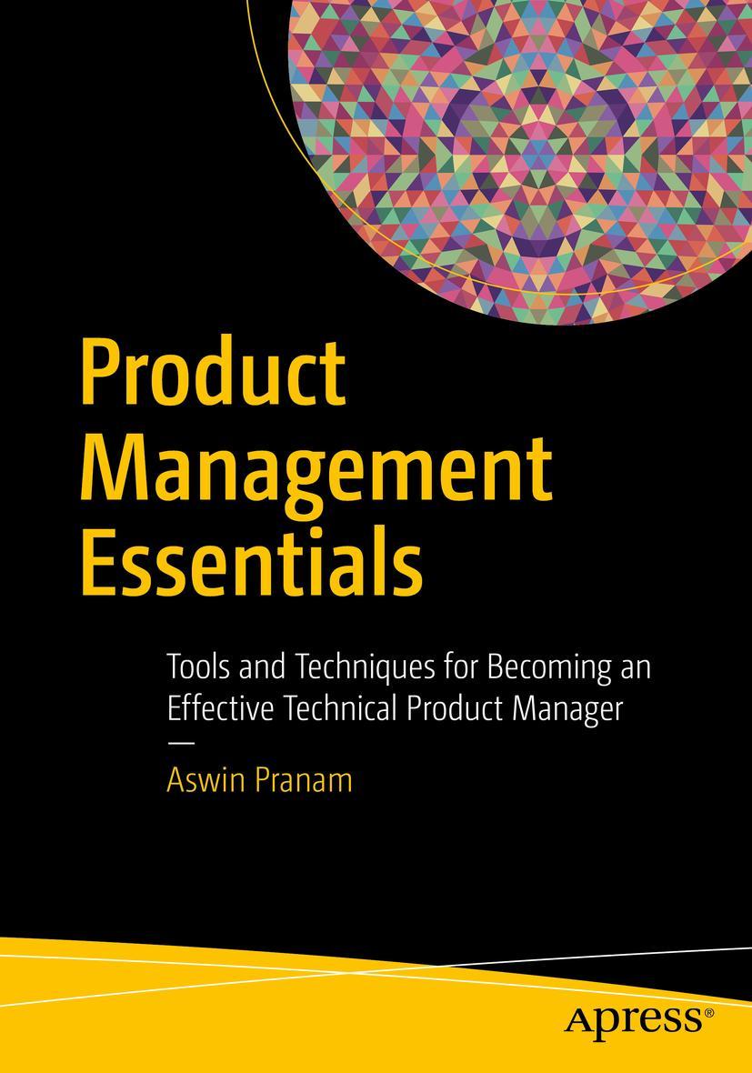 Cover: 9781484233023 | Product Management Essentials | Aswin Pranam | Taschenbuch | xxv