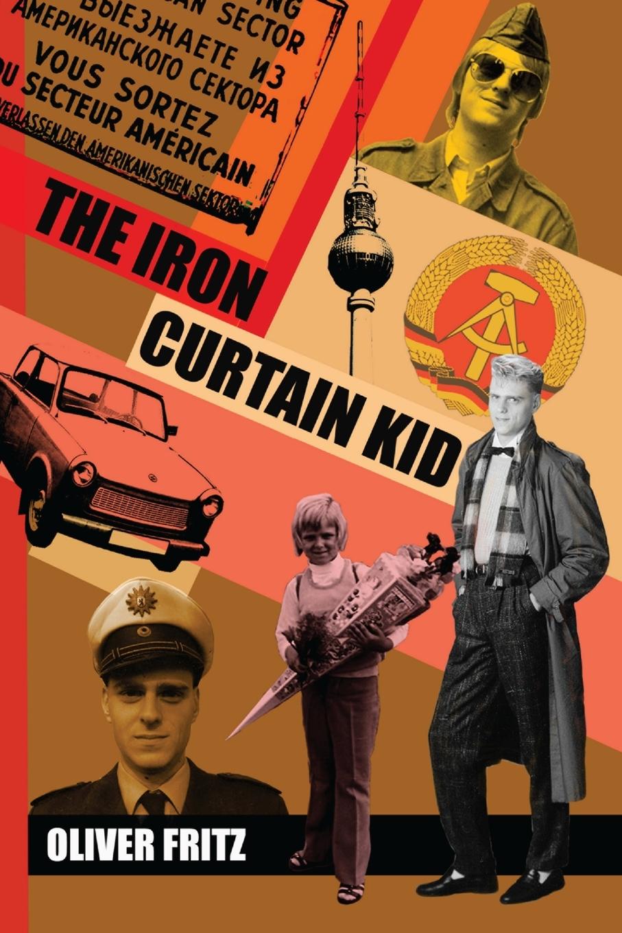 Cover: 9781409277255 | THE IRON CURTAIN KID | Oliver Fritz | Taschenbuch | Englisch | 2012