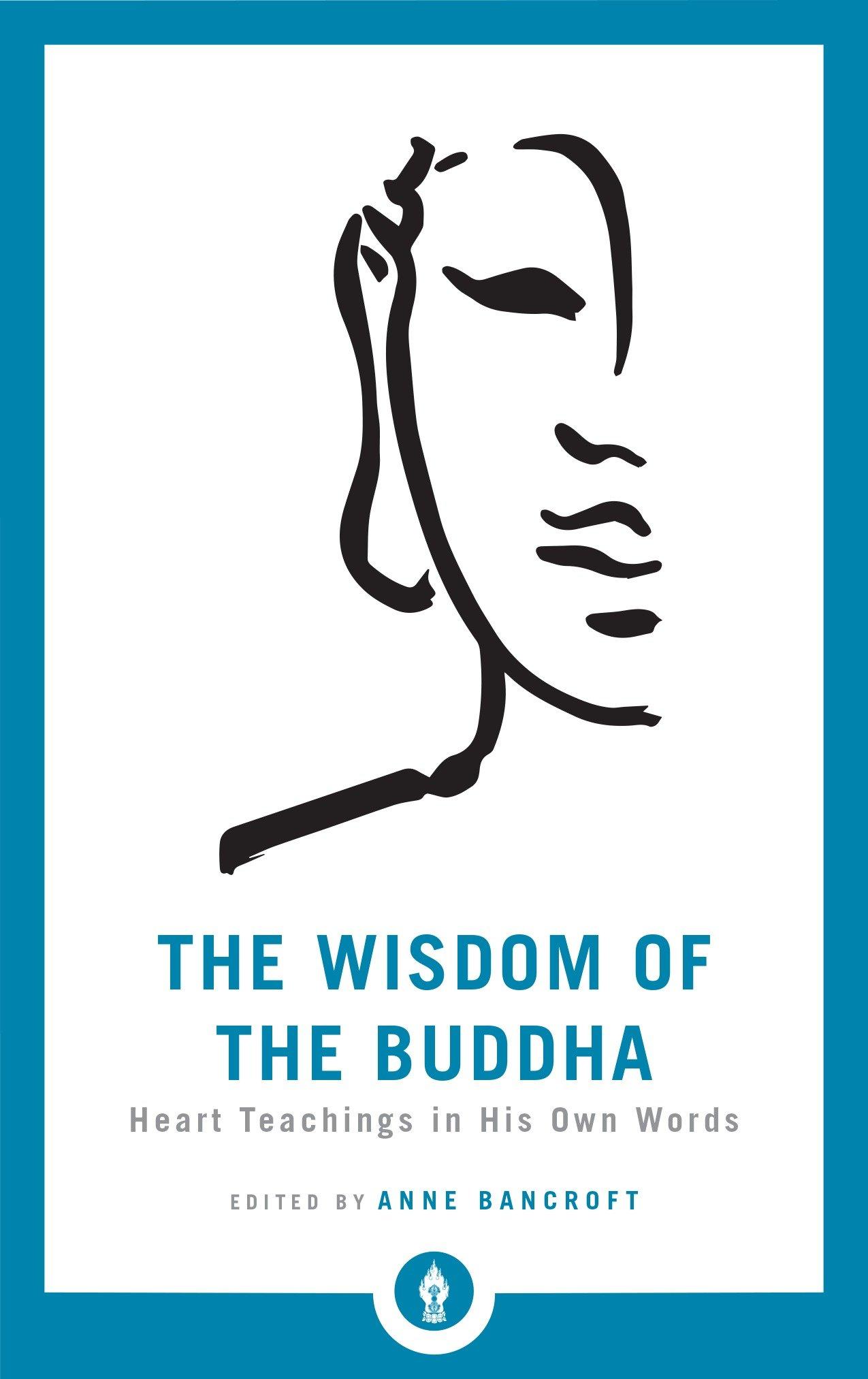 Cover: 9781611805017 | The Wisdom of the Buddha | Heart Teachings in His Own Words | Bancroft