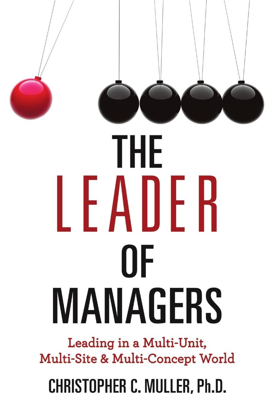 Cover: 9781300859260 | The Leader of Managers | Christopher Muller | Taschenbuch | Paperback