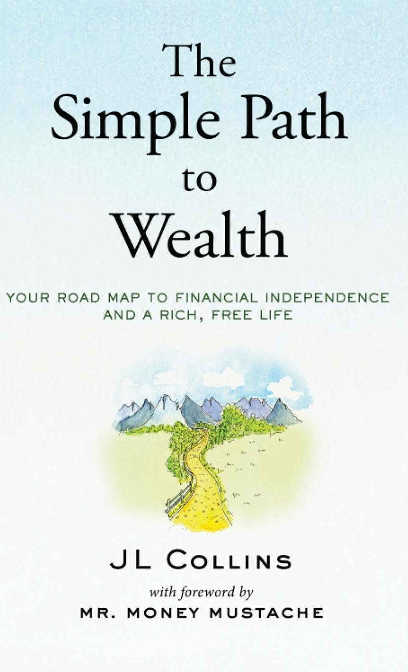 Cover: 9781737724100 | The Simple Path to Wealth | Jl Collins | Buch | Gebunden | Englisch