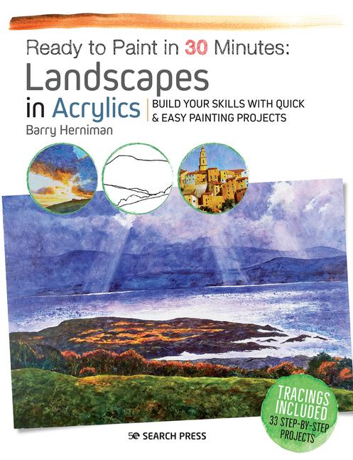 Cover: 9781782216766 | Ready to Paint in 30 Minutes: Landscapes in Acrylics | Barry Herniman