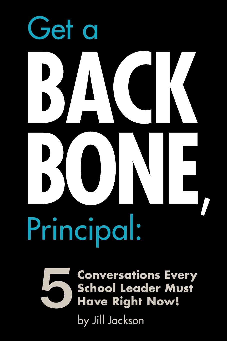 Cover: 9781478712701 | Get a Backbone, Principal | Jill Jackson | Taschenbuch | Englisch