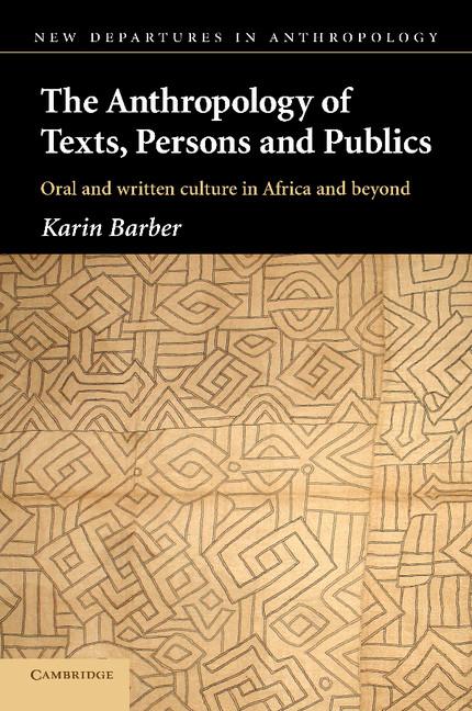 Cover: 9780521546874 | The Anthropology of Texts, Persons and Publics | Karin Barber | Buch