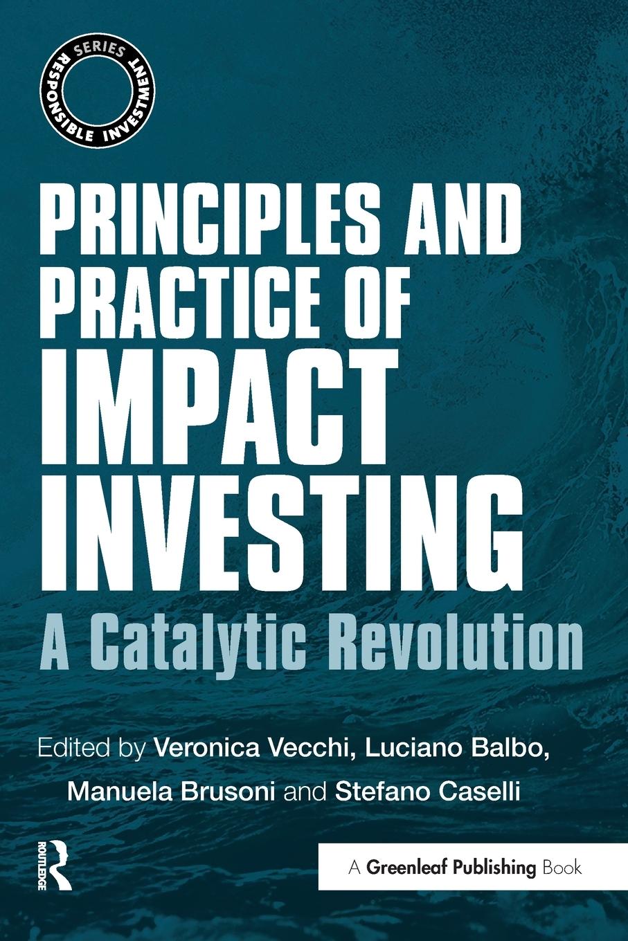 Cover: 9781783534043 | Principles and Practice of Impact Investing | A Catalytic Revolution