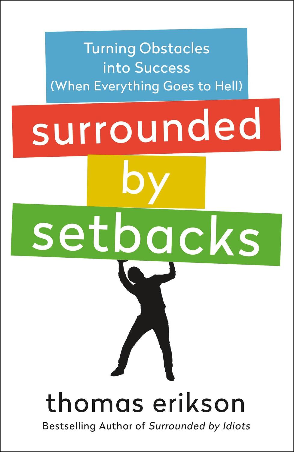 Autor: 9781250838933 | Surrounded by Setbacks | Thomas Erikson | Taschenbuch | 272 S. | 2021