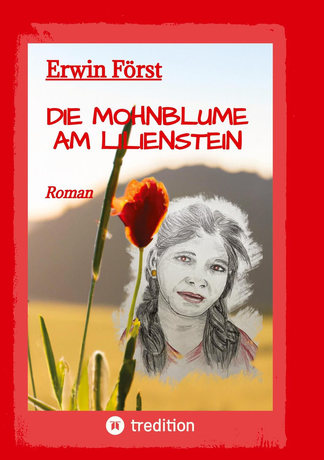 Cover: 9783384112361 | Die Mohnblume am Lilienstein | Dresden, Sachsen, Indien | Erwin Först