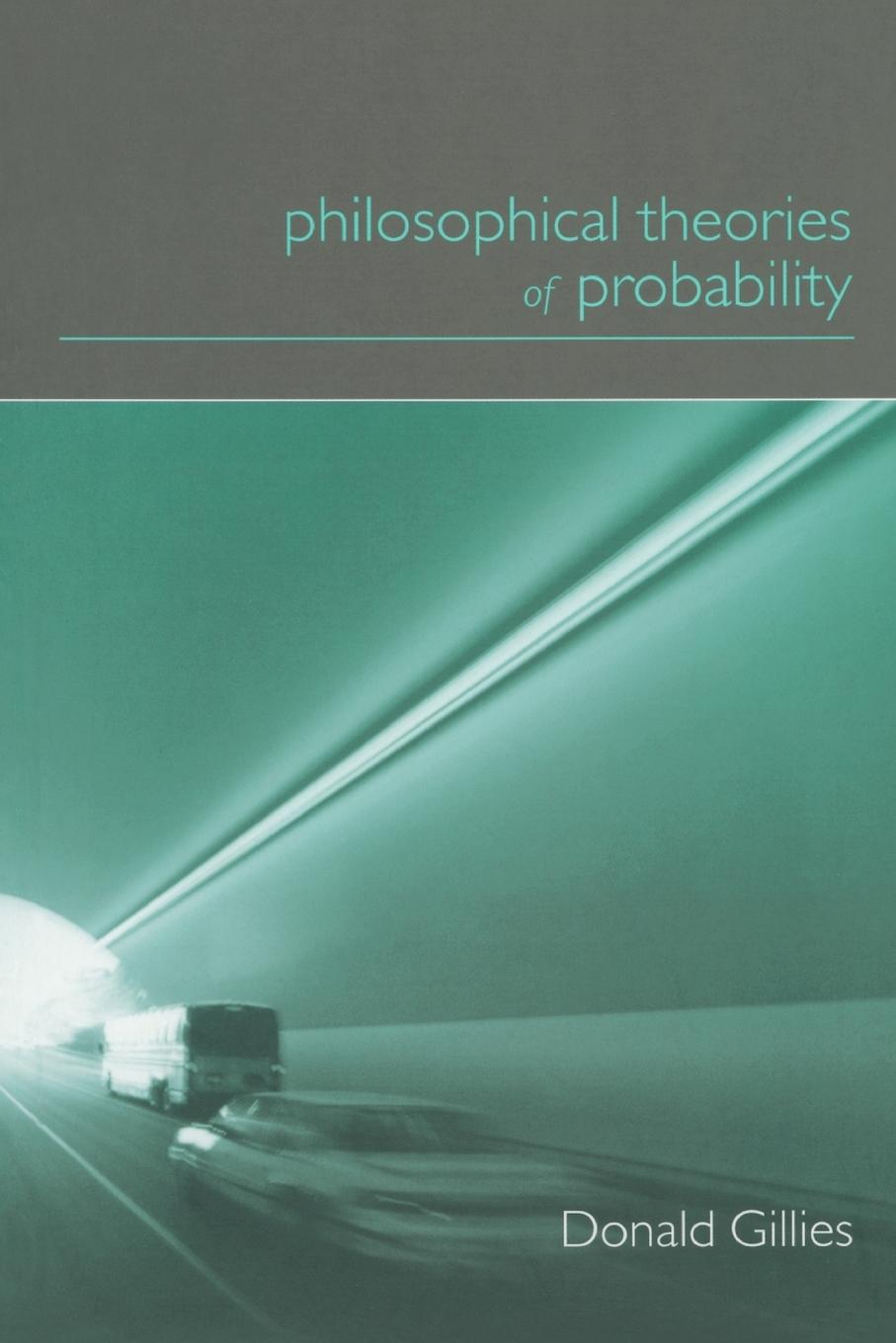 Cover: 9780415182768 | Philosophical Theories of Probability | Donald Gillies | Taschenbuch