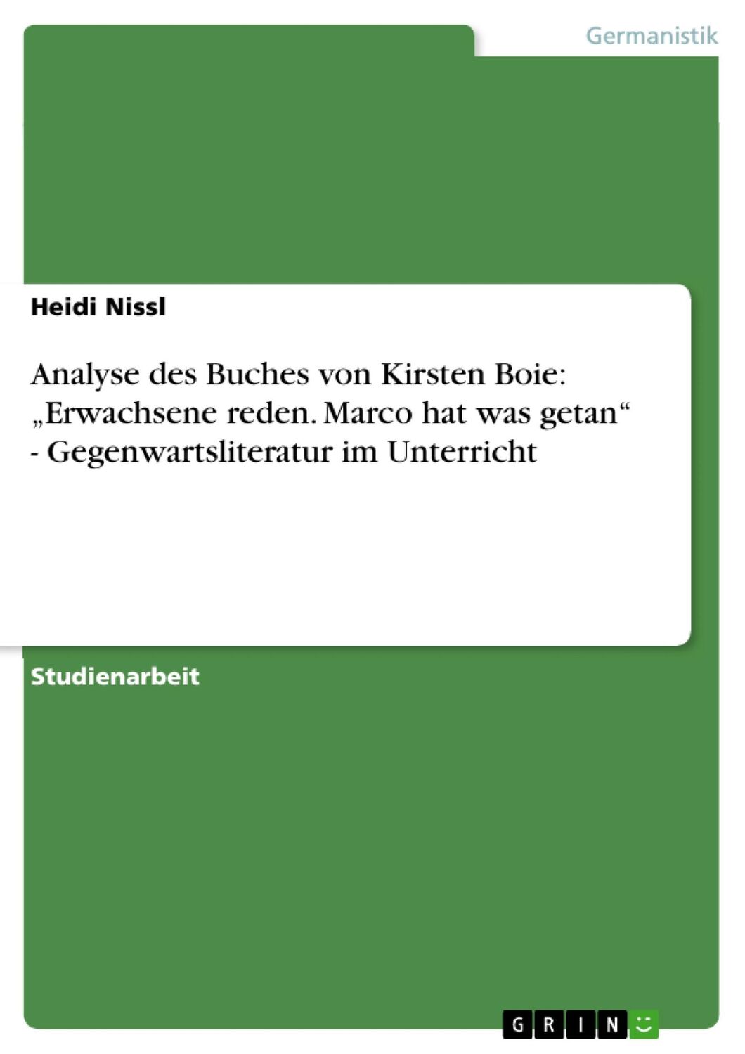 Cover: 9783640489893 | Analyse des Buches von Kirsten Boie: ¿Erwachsene reden. Marco hat...