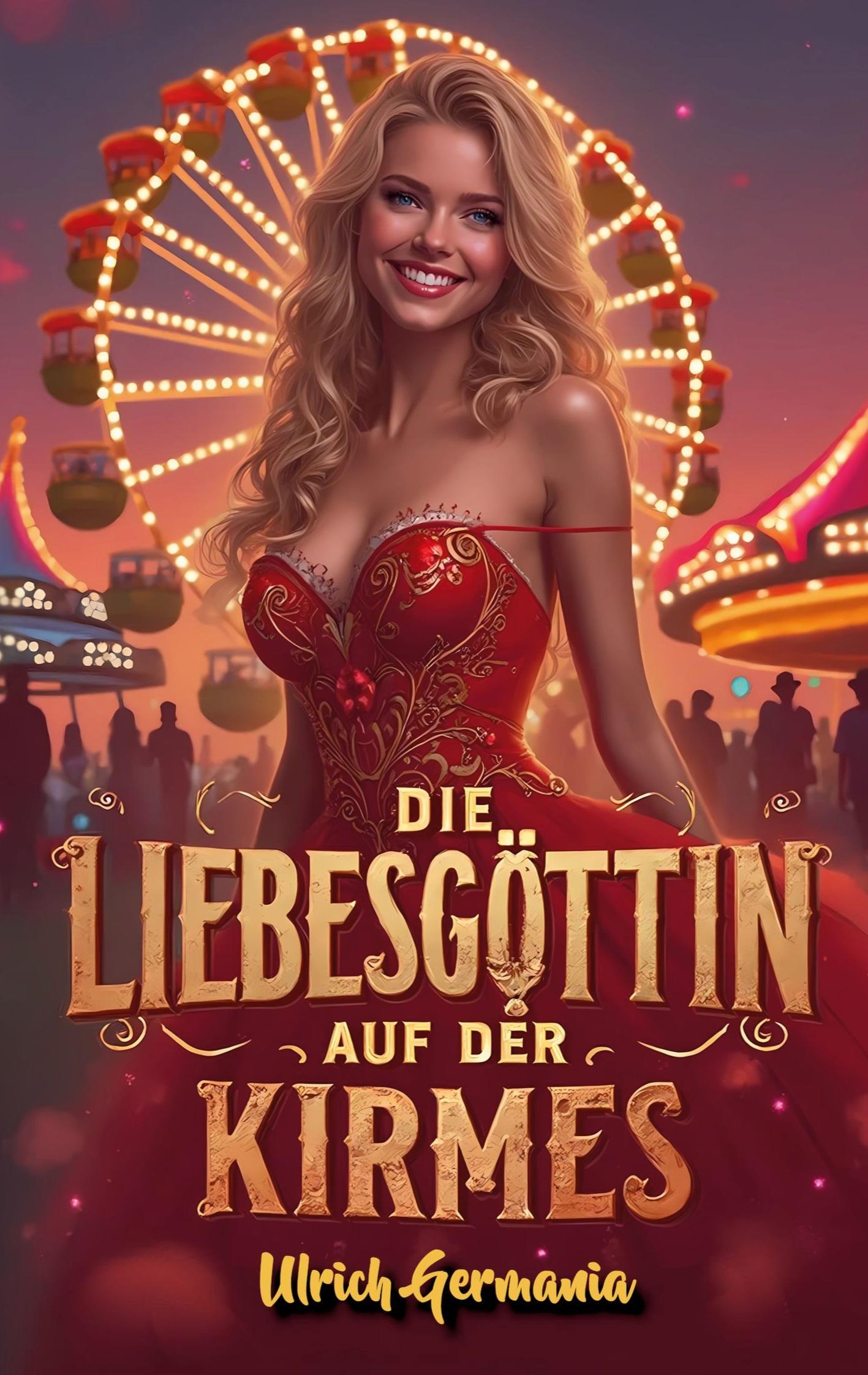 Cover: 9783769399776 | Die Liebesgöttin auf der Kirmes | Ulrich Germania | Taschenbuch | 2025