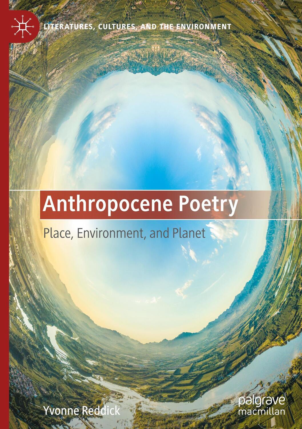 Cover: 9783031393884 | Anthropocene Poetry | Place, Environment, and Planet | Yvonne Reddick