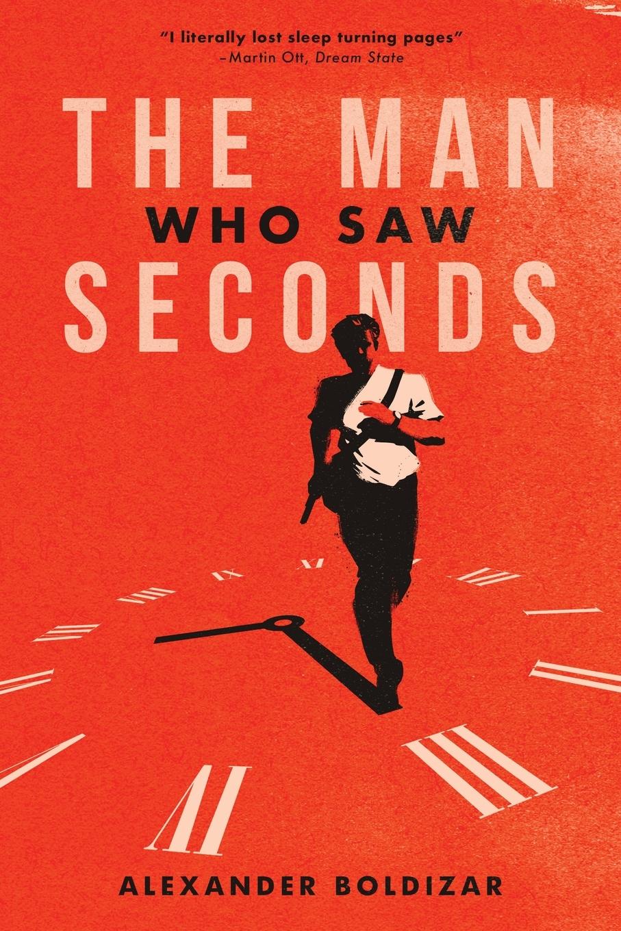 Cover: 9781960988072 | The Man Who Saw Seconds | Alexander Boldizar | Taschenbuch | Englisch