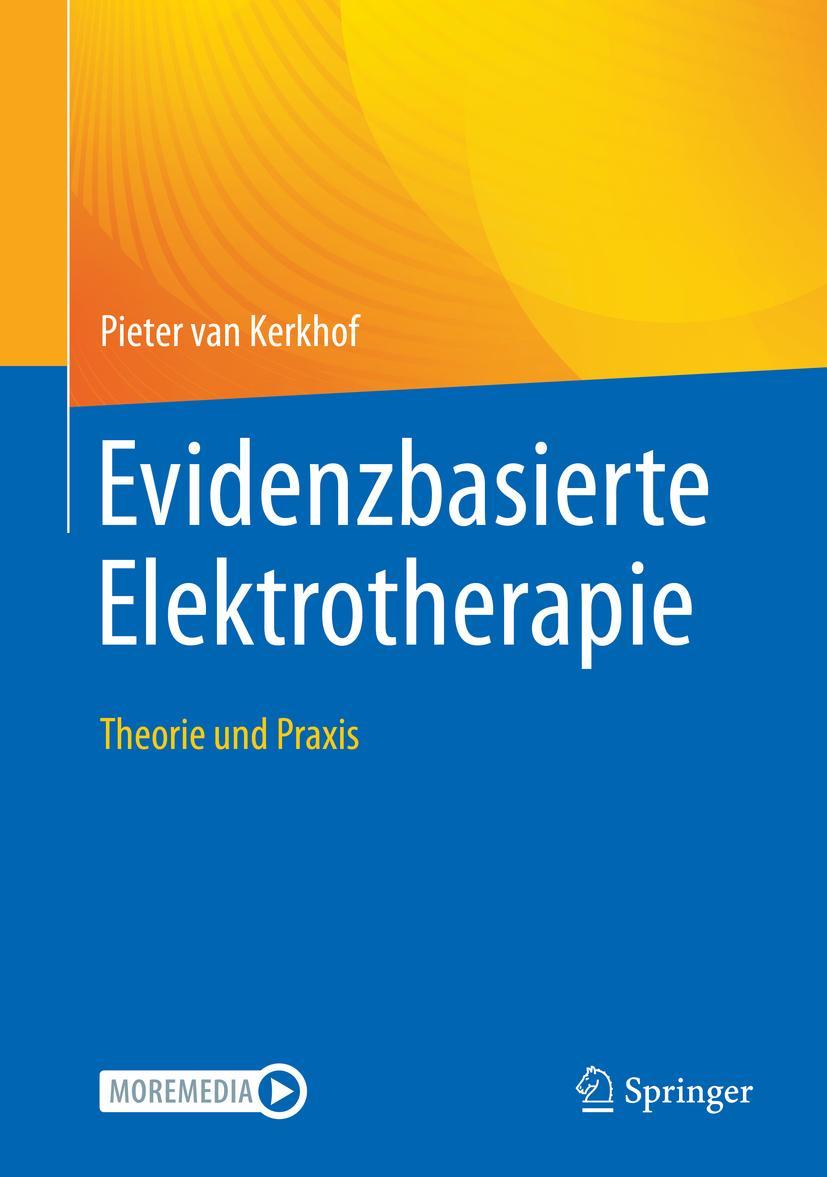 Cover: 9783662635353 | Evidenzbasierte Elektrotherapie | Theorie und Praxis | Kerkhof | Buch