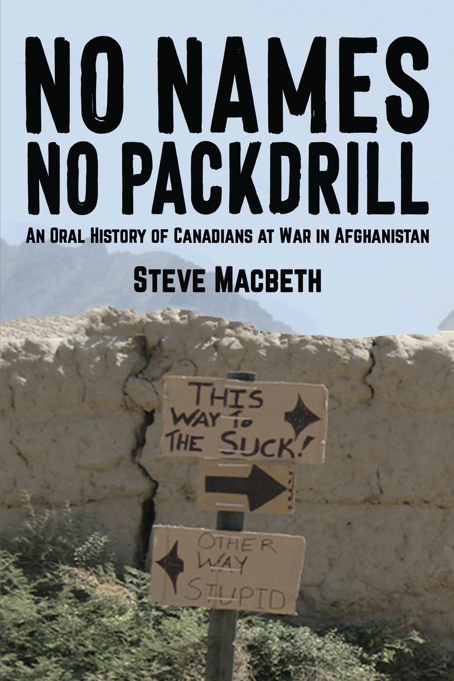 Cover: 9781998501212 | No Names No Packdrill | Steve MacBeth | Taschenbuch | Paperback | 2024