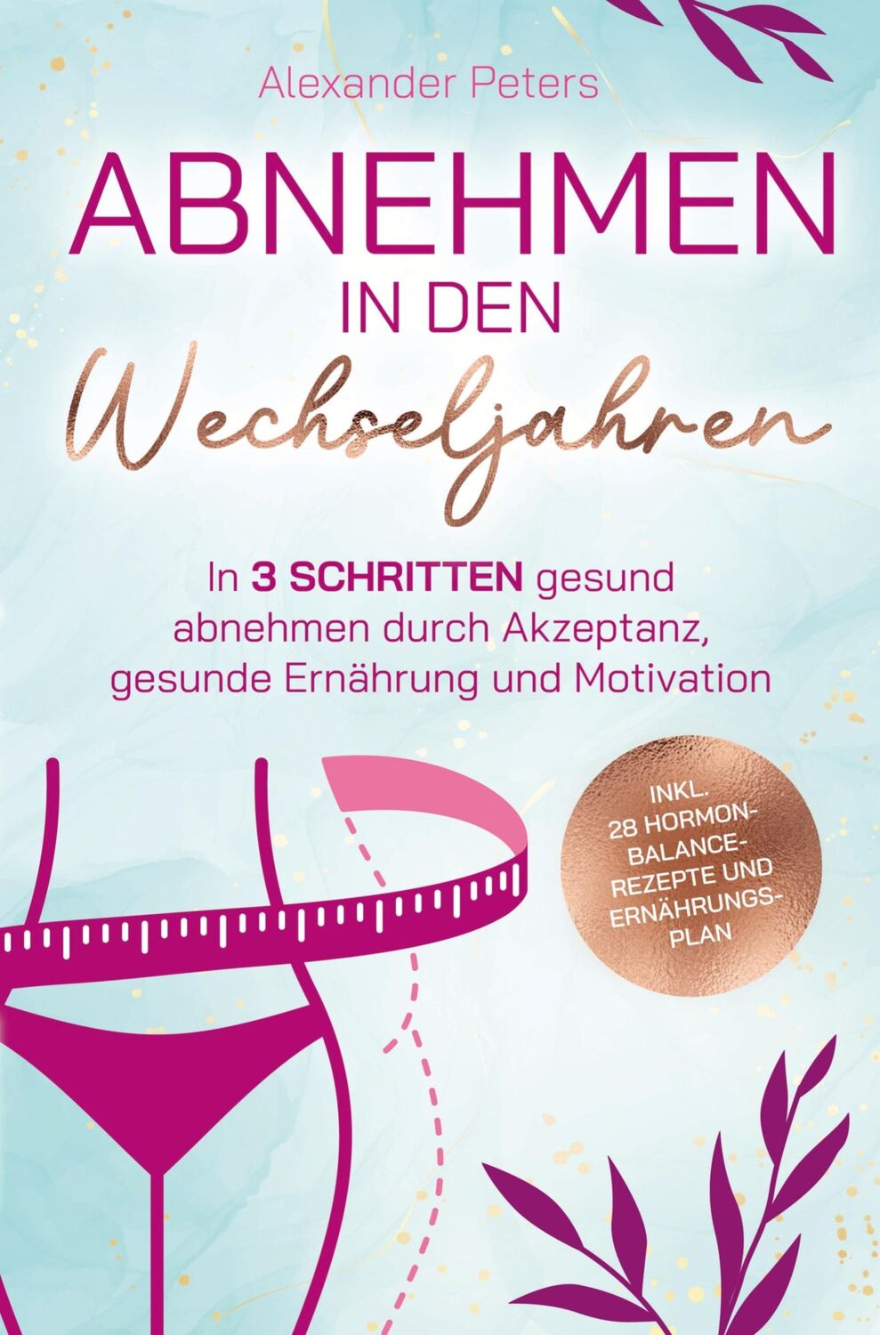 Cover: 9789403685007 | Abnehmen in den Wechseljahren | Alexander Peters | Taschenbuch | 2023