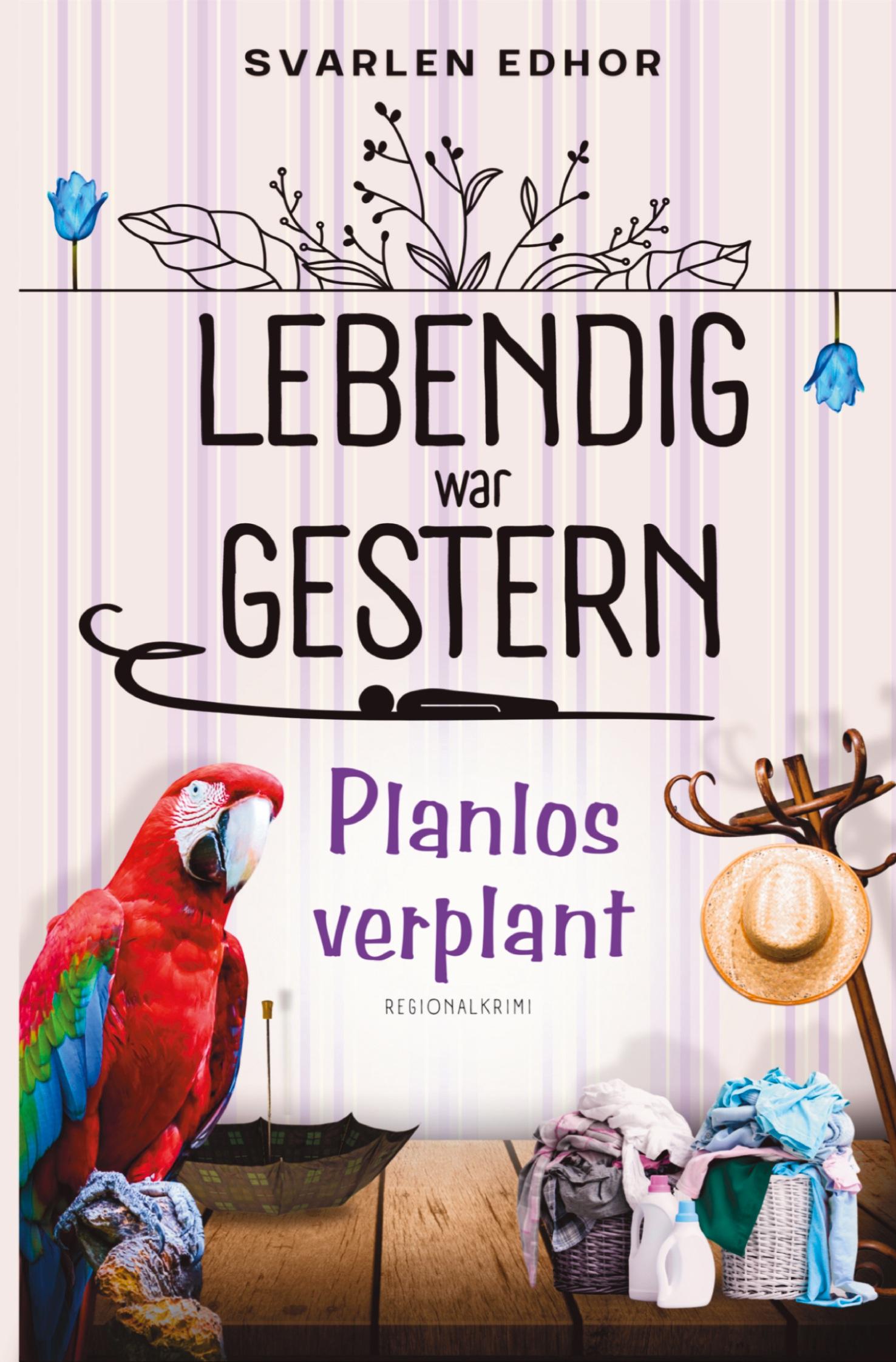 Cover: 9783759282170 | Planlos verplant: Lebendig war gestern - Band 3 | Svarlen Edhor | Buch