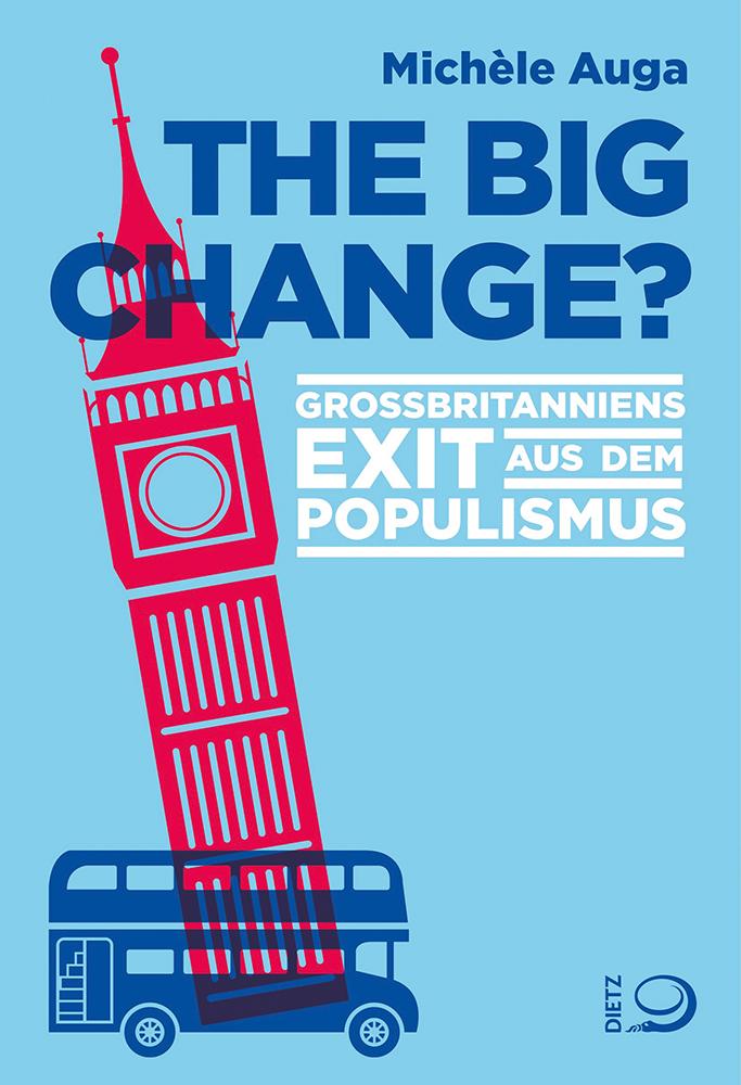 Cover: 9783801206871 | The Big Change? | Großbritanniens Exit aus dem Populismus | Auga