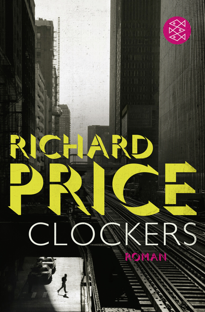 Cover: 9783596193912 | Clockers | Roman | Richard Price | Taschenbuch | 800 S. | Deutsch