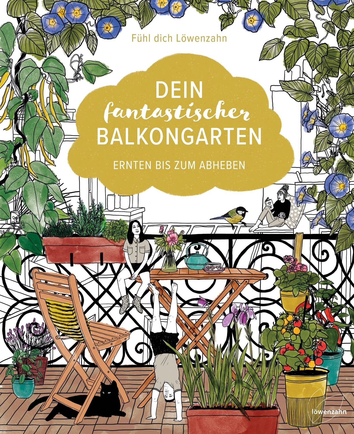 Cover: 9783706626750 | Dein fantastischer Balkongarten | Ernten bis zum Abheben | Löwenzahn