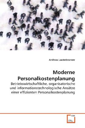 Cover: 9783639122558 | Moderne Personalkostenplanung | Andreas Lauterbrunner | Taschenbuch