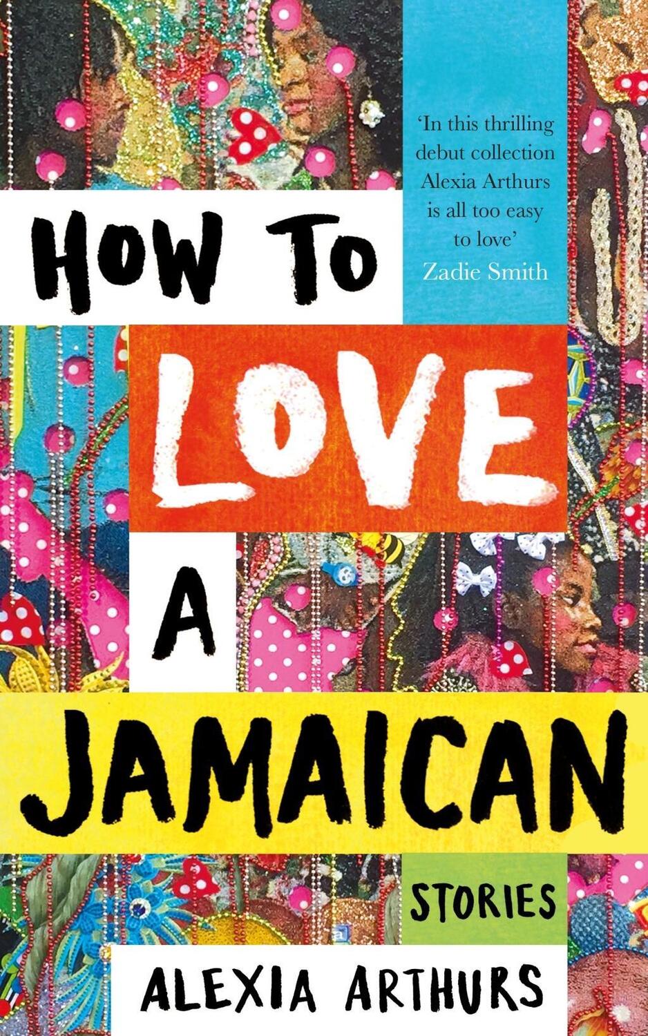 Cover: 9781509883592 | How to Love a Jamaican | Alexia Arthurs | Buch | Englisch | 2018