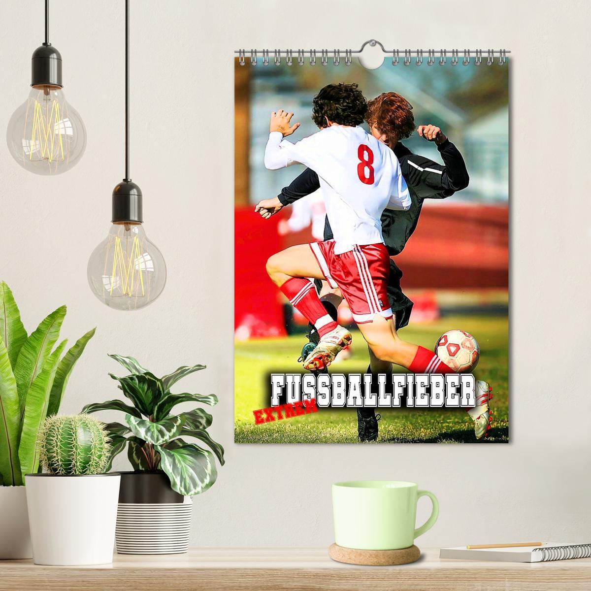 Bild: 9783435891832 | Fußballfieber extrem (Wandkalender 2025 DIN A4 hoch), CALVENDO...