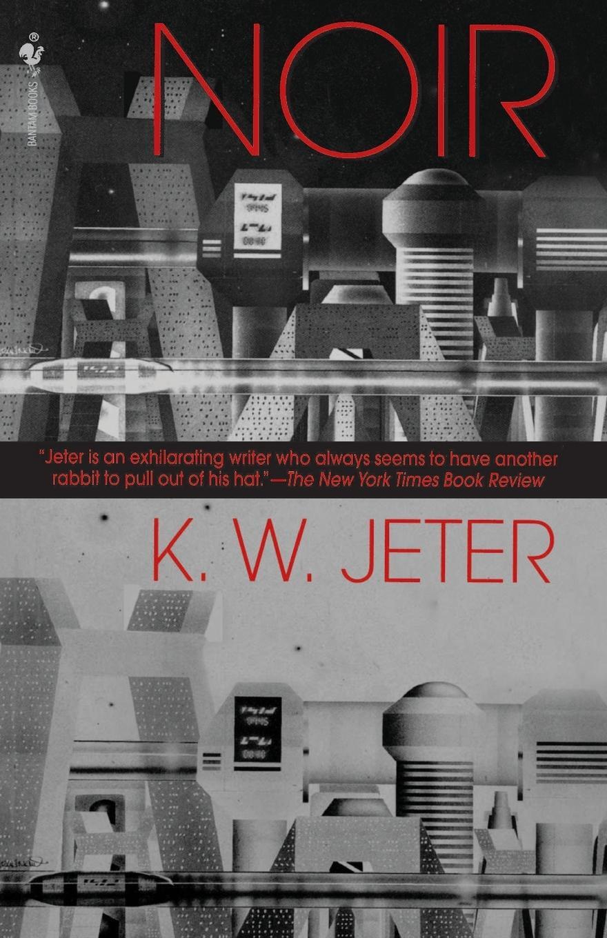 Cover: 9780553762860 | Noir | K. W. Jeter | Taschenbuch | Paperback | Englisch | 1998