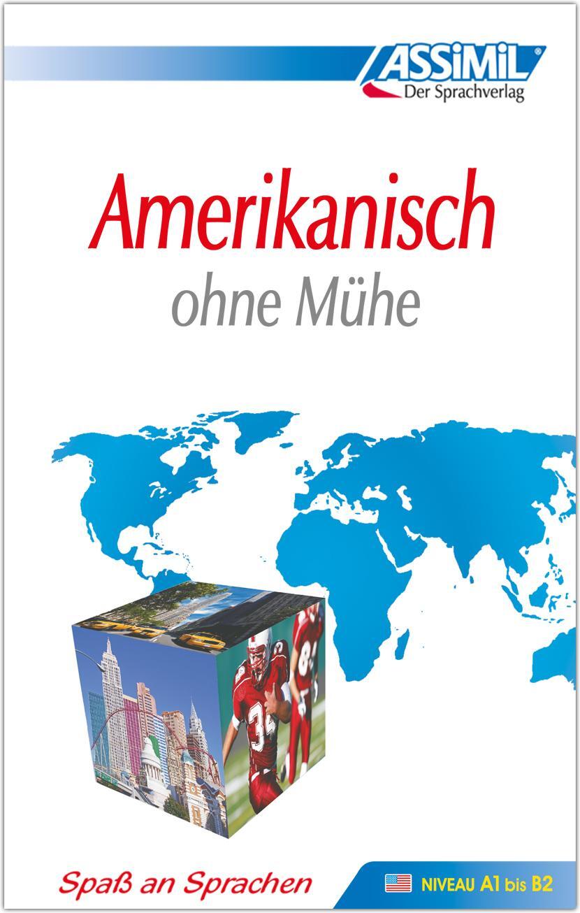 Cover: 9783896250056 | Assimil. Amerikanisch ohne Mühe. Lehrbuch | Amerikanisches Englisch