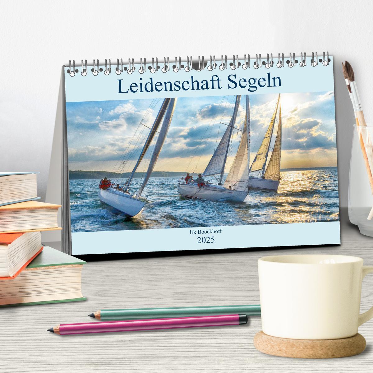 Bild: 9783435320851 | Leidenschaft Segeln (Tischkalender 2025 DIN A5 quer), CALVENDO...