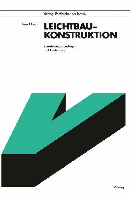 Cover: 9783528041151 | Leichtbau-Konstruktion | Berechnungsgrundlagen und Gestaltung | Klein