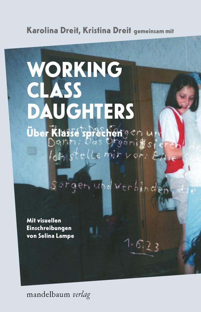 Cover: 9783991360469 | Working Class Daughters | Über Klasse sprechen | Dreit (u. a.) | Buch