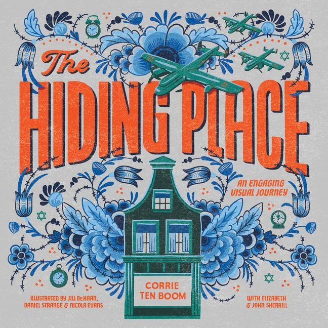 Cover: 9781496456106 | The Hiding Place | An Engaging Visual Journey | Corrie Ten Boom | Buch