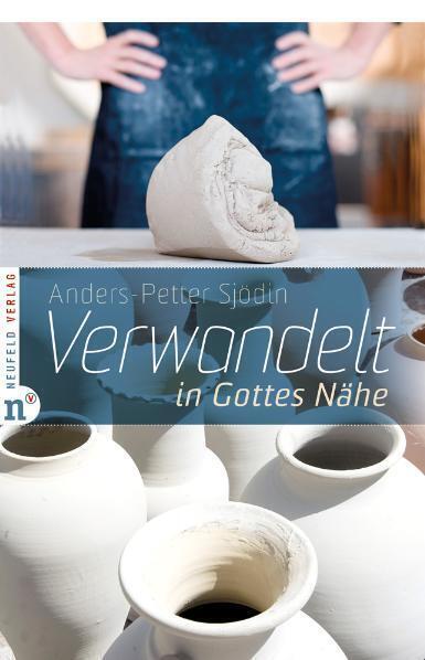 Cover: 9783862560219 | Verwandelt in Gottes Nähe | Anders-Petter Sjödin | Buch | 352 S.