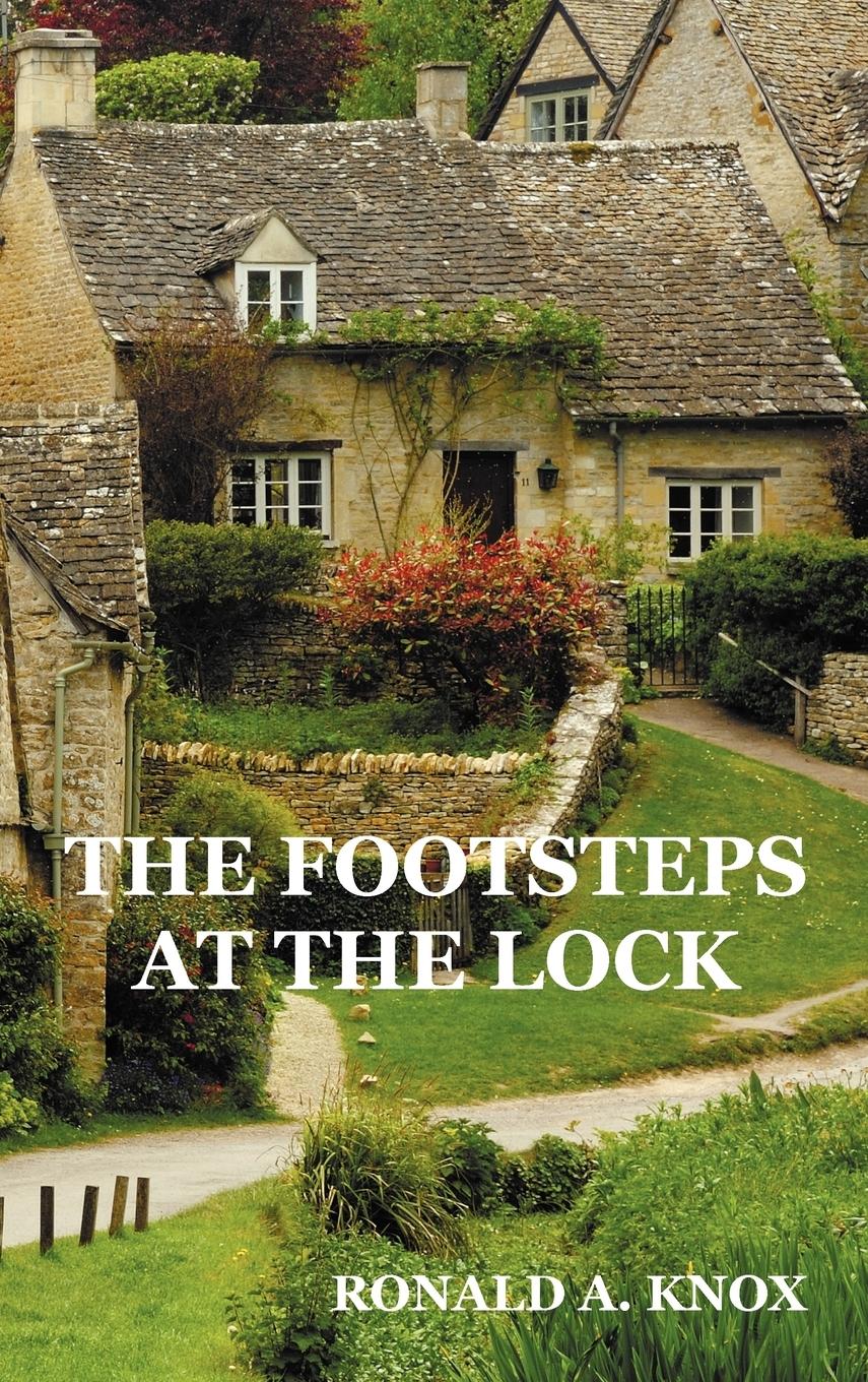 Cover: 9781781391662 | The Footsteps at the Lock | Ronald A. Knox | Buch | Englisch | 2012