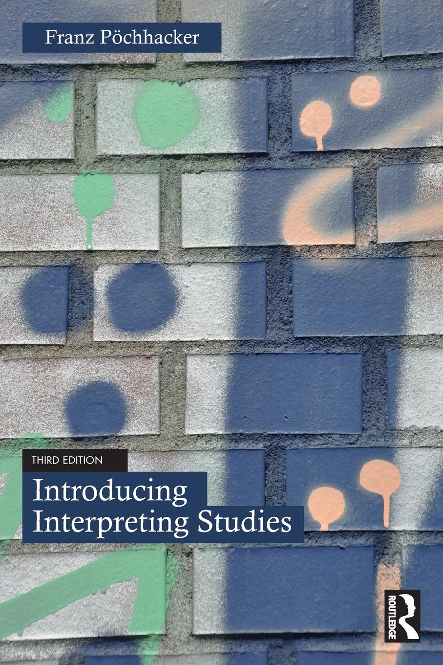 Cover: 9781032030609 | Introducing Interpreting Studies | Franz Pöchhacker | Taschenbuch