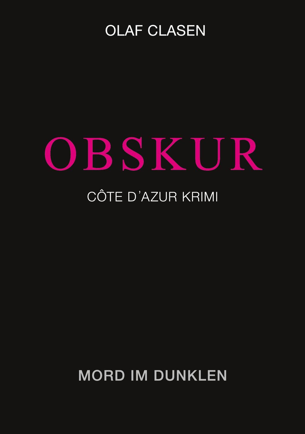 Cover: 9783734713545 | OBSKUR | Mord im Dunklen | Olaf Clasen | Taschenbuch | Paperback