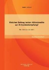 Cover: 9783955494971 | Welchen Beitrag leisten Mikrokredite zur Armutsbekämpfung? Eine...