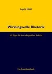 Cover: 9783833490941 | Wirkungsvolle Rhetorik | 100 Tipps für den erfolgreichen Auftritt