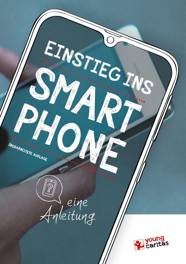 Cover: 9783784137322 | Einstieg ins Smartphone - eine Anleitung | YoungCaritas | Taschenbuch