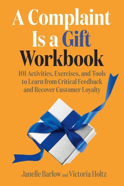 Cover: 9781523002979 | A Complaint Is a Gift Workbook | Janelle Barlow (u. a.) | Taschenbuch