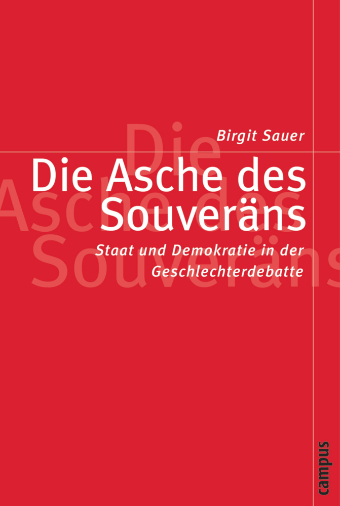 Cover: 9783593367439 | Die Asche des Souveräns | Birgit Sauer | Taschenbuch | 360 S. | 2001