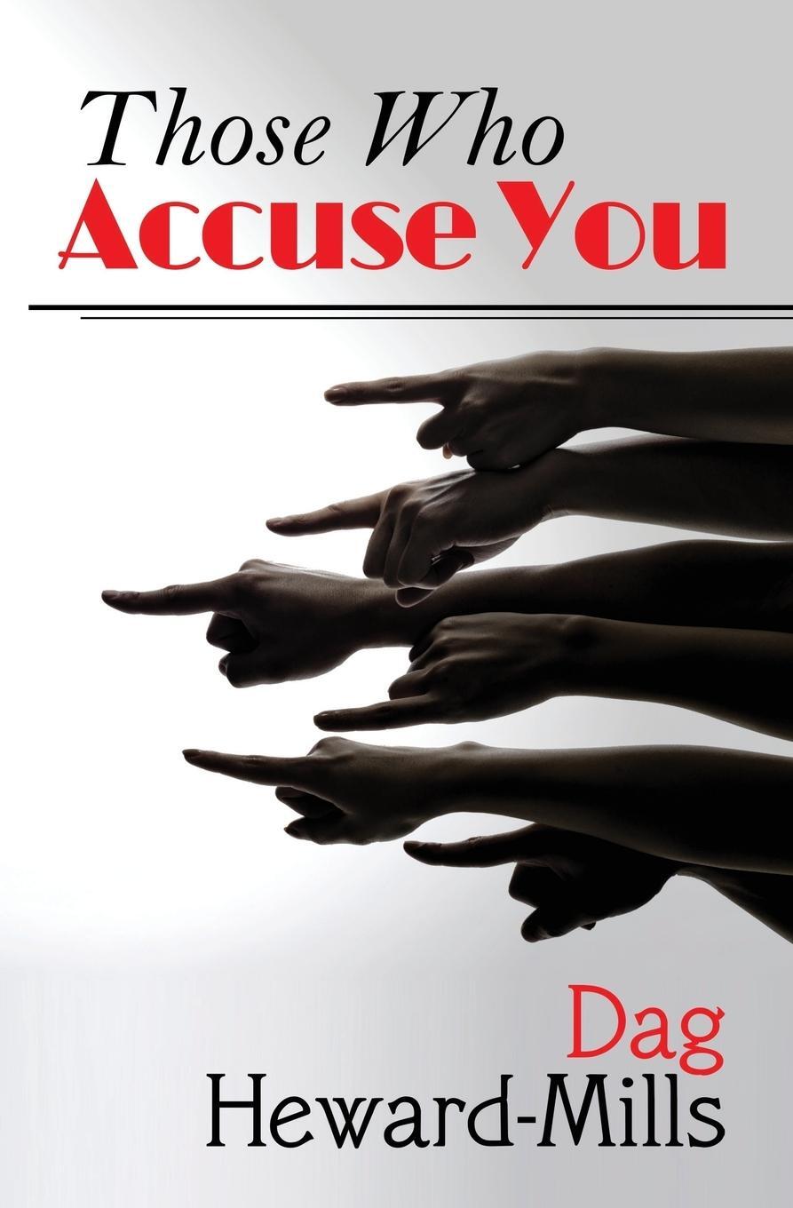 Cover: 9781909278813 | Those Who Accuse You | Dag Heward-Mills | Taschenbuch | Paperback