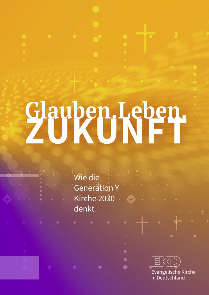 Cover: 9783374070251 | Glauben.Leben.Zukunft | Wie die Generation Y Kirche 2030 denkt | Buch