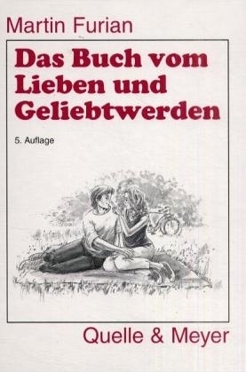 Cover: 9783494013138 | Das Buch vom Lieben und Geliebtwerden | Martin Furian | Buch | 104 S.