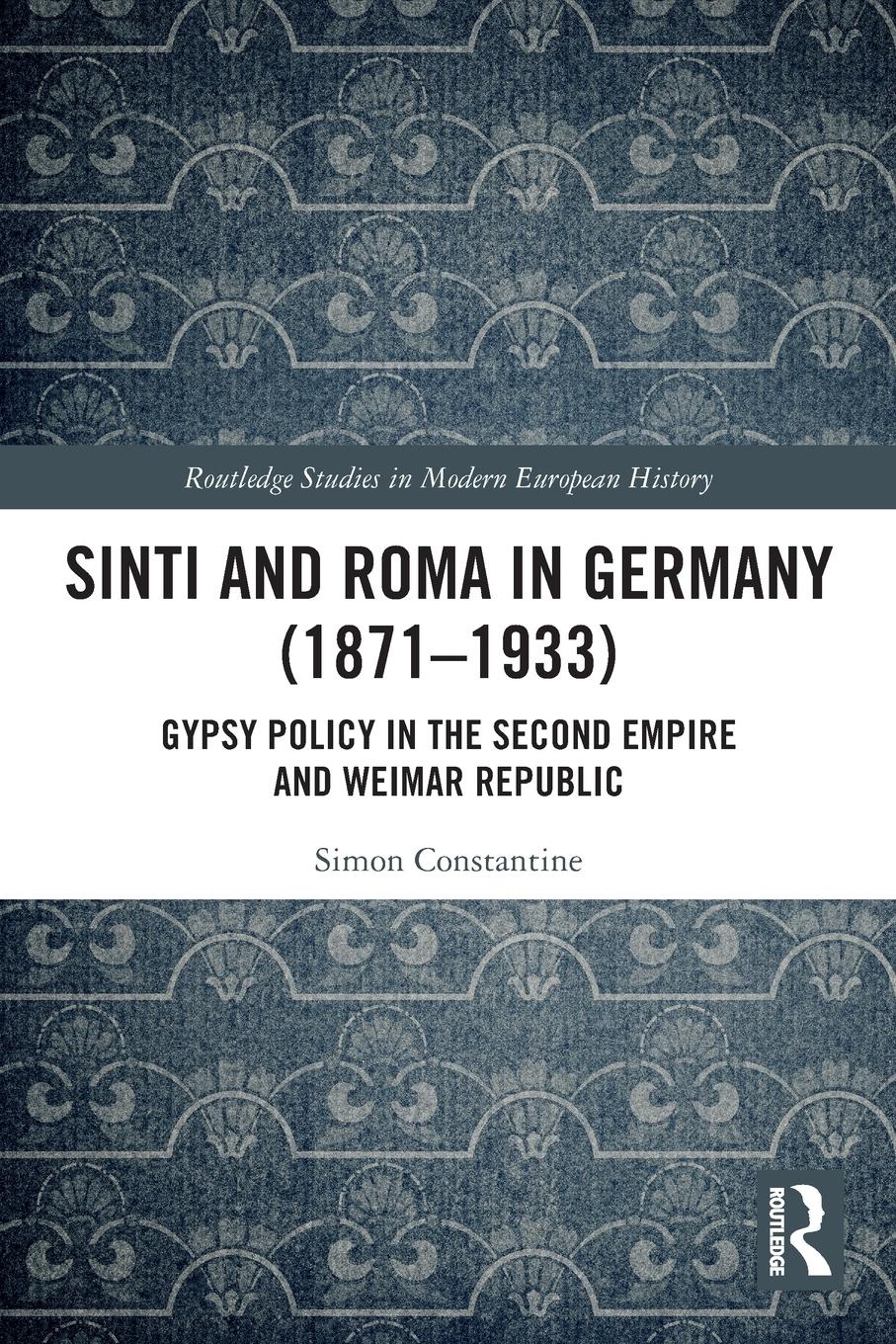 Cover: 9780367504342 | Sinti and Roma in Germany (1871-1933) | Simon Constantine | Buch