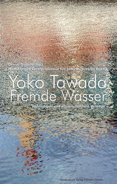 Cover: 9783887697778 | Fremde Wasser | Yoko Tawada | Buch | 509 S. | Deutsch | 2012