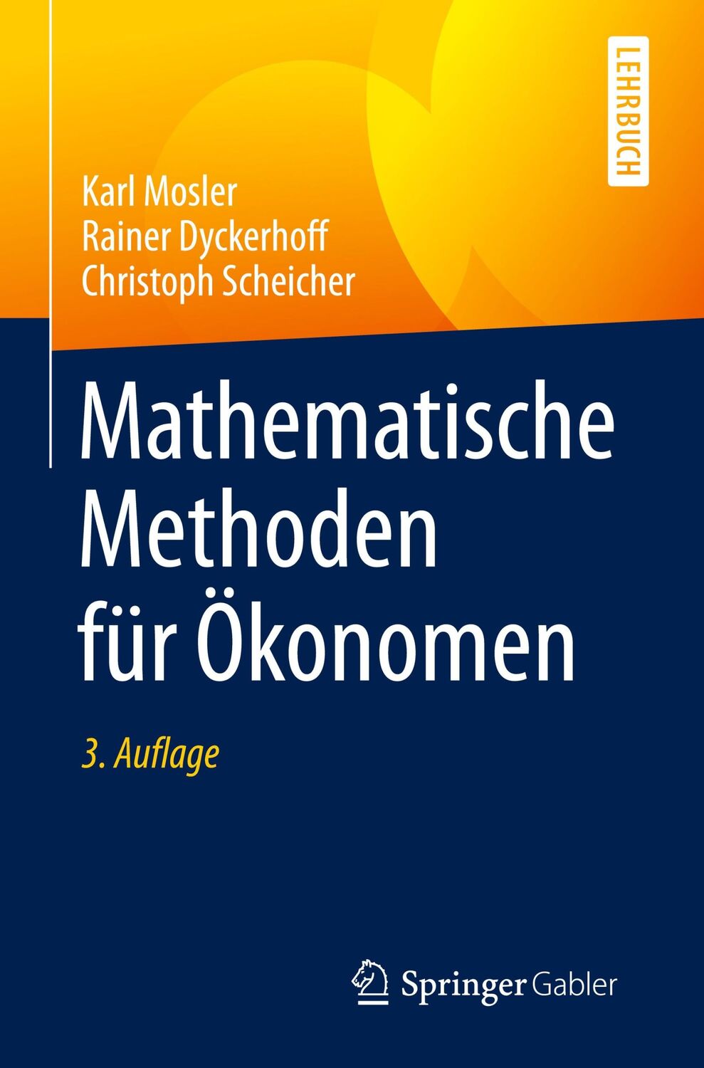 Cover: 9783662542453 | Mathematische Methoden für Ökonomen | Karl Mosler (u. a.) | Buch | xii